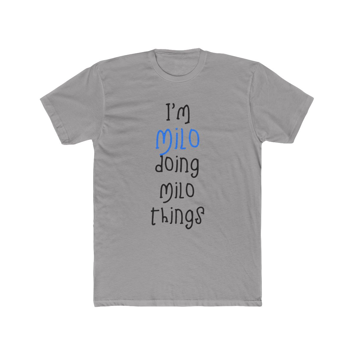 I'm Milo Doing Milo Things. Funny Name Design for Boys, T Shirt | Milo J - Official T-Shirts merchandise